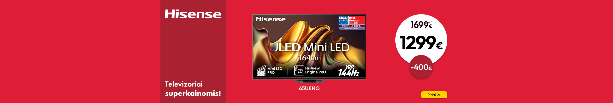 Hisense Mini LED televizoriai superkainomis