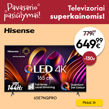 HISENSE Televizoriai superkainomis!